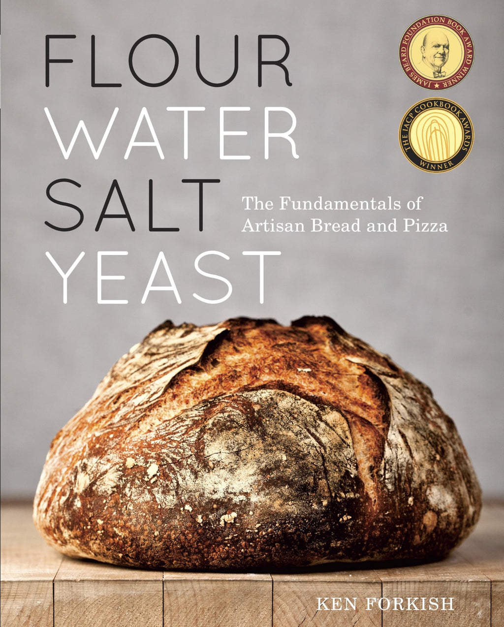 Flour Water Salt Yeast – Artisan Bread and Pizza Basics